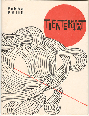 Pekka Pöllä: Tientekijät