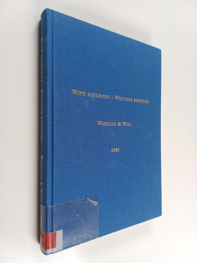 With hindsight - writings revisited