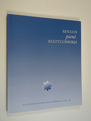 Inari (toim.) Grönholm : Koulun pieni kulttuurikirja : ko...