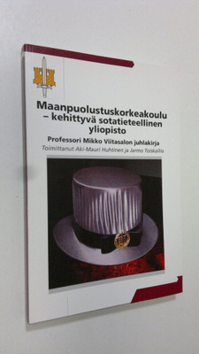 Aki-Mauri ym. (toim.) Huhtinen : Maanpuolustuskorkeakoulu...