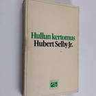 Hubert Selby : Hullun kertomus - pikkukuva 1