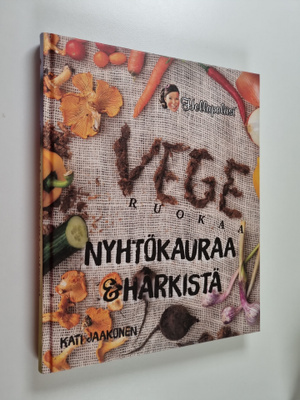 Kati Jaakonen : Vegeruokaa : nyhtökauraa & härkistä