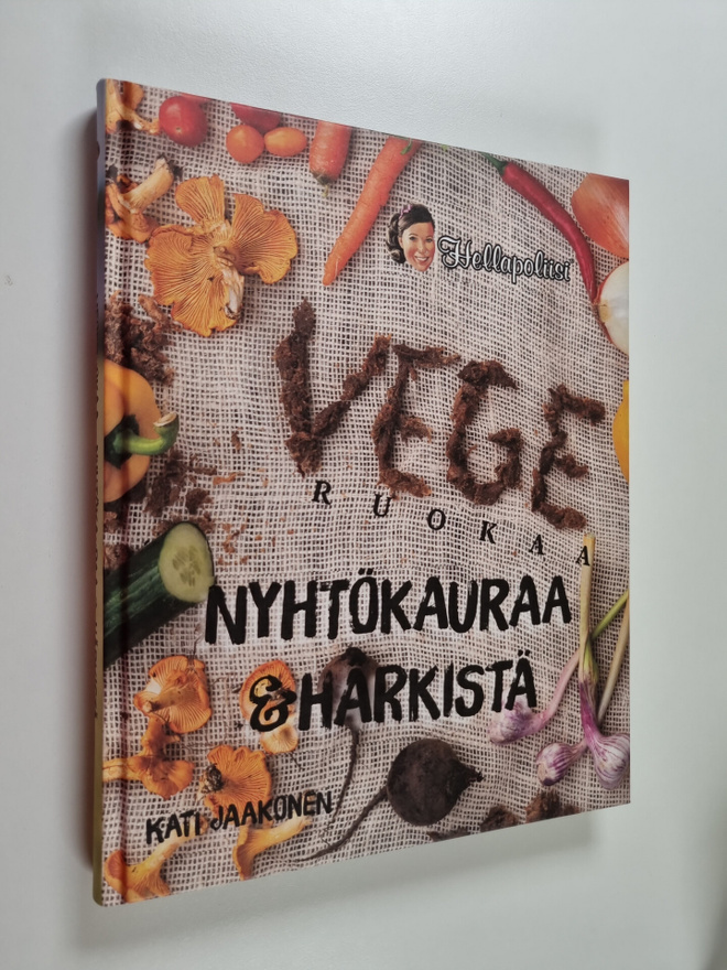 Kati Jaakonen : Vegeruokaa : nyhtökauraa & härkistä