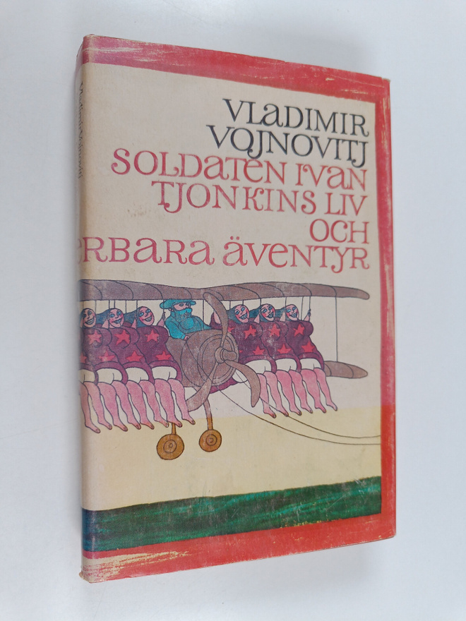 Vladimir Nikolaevic Vojnovic : Soldaten Ivan Tjonkins liv...