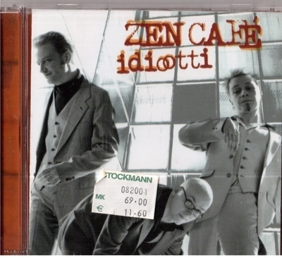 ZEN CAFE IDIOOTTI