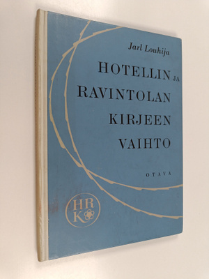 Jarl Louhija : Hotellin ja ravintolan kirjeenvaihto