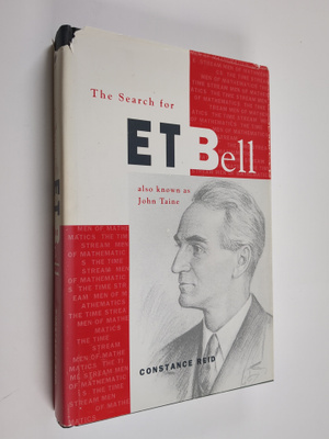 Constance Reid : The search for E.T. Bell : also known as...