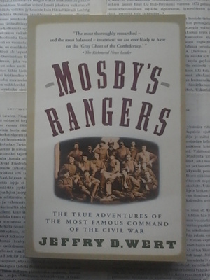 Jeffry D. Wert - Mosby's Rangers (softcover)