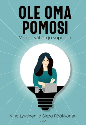 Nina Lyytinen, Sirpa Pääkkönen: Ole oma pomosi