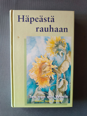 Teo van der Weele : Häpeästä rauhaan