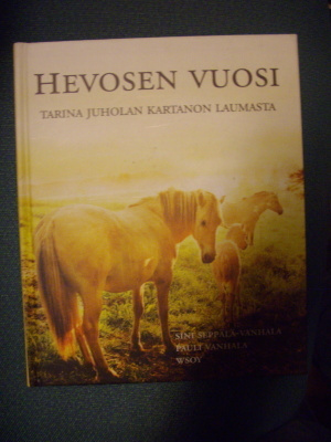 HEVOSEN VUOSI - Tarina Juholan kartanon laumasta ( Sis.pk:t)