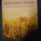 HEVOSEN VUOSI - Tarina Juholan kartanon laumasta ( Sis.pk:t) - pikkukuva 1