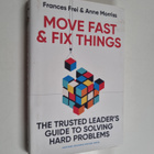 Frances Frei : Move fast & fix things : the trusted leade... - pikkukuva 1