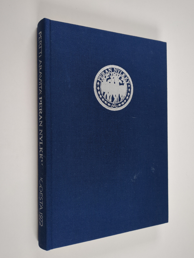 Pertti Araviita : Peran nylkky vuodesta 1972 (signeerattu)
