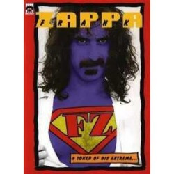 Frank Zappa - A Token Of His Extreme...