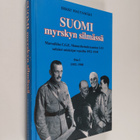 Erkki Hautamäki : Suomi myrskyn silmässä : Marsalkka C.G.... - pikkukuva 1