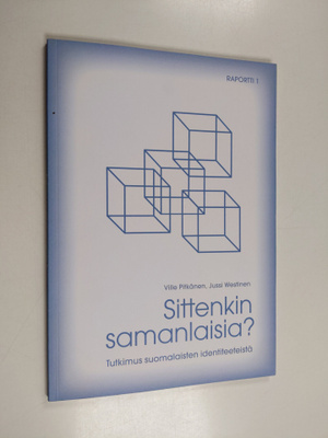 Ville Pitkänen : Sittenkin samanlaisia? Tutkimus suomalai...