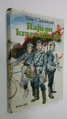 Erkki V. Salokannel : Raju on kranaatin tie