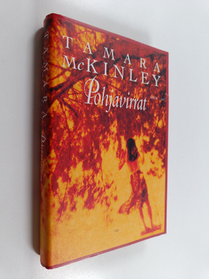 Tamara McKinley : Pohjavirrat