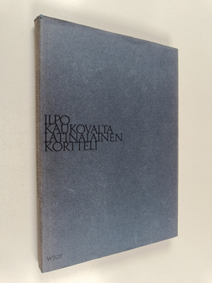Ilpo Kaukovalta : Latinalainen kortteli : runoja
