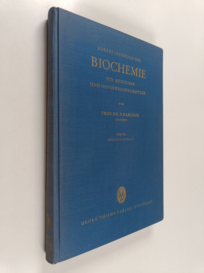 P. Karlson : Kurzes Lehrbuch der Biochemie fur Mediziner ...
