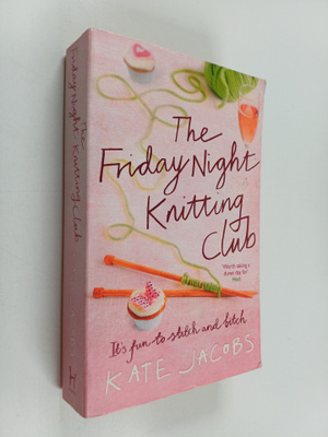 Kate Jacobs : The Friday Night Knitting Club