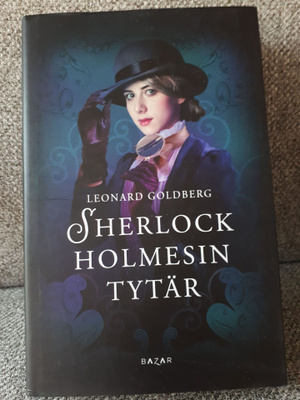 Leonard Goldberg: Sherlock Holmesin tytär