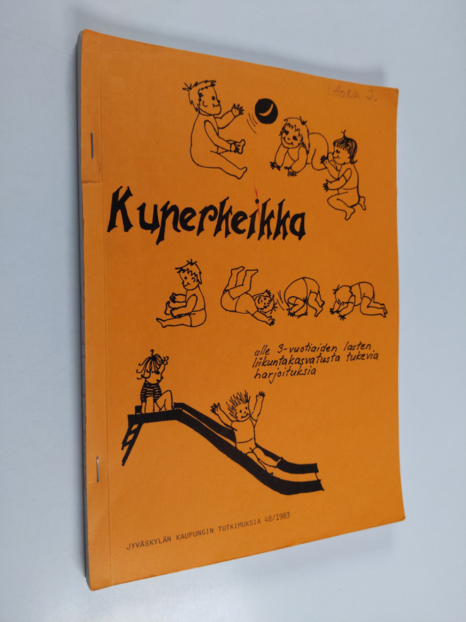 Kuperkeikka : alle 3-vuotiaiden lasten liikuntakasvatusta...