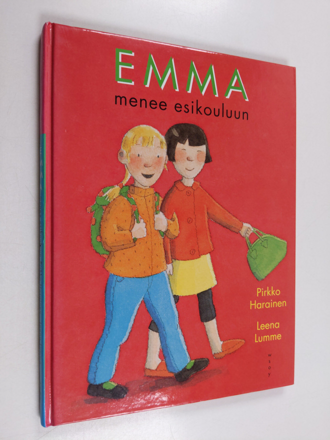 Pirkko Harainen : Emma menee esikouluun