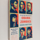 Jason Mattera : Obama Zombies - How the Liberal Machine B... - pikkukuva 1