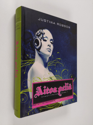 Justina Robson : Aitoa peliä