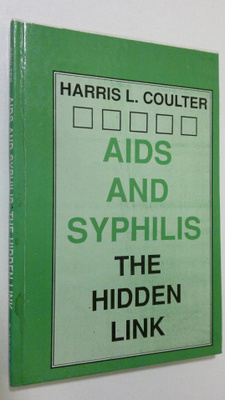 Harris L. Coulter : AIDS and Syphilis : the hidden link