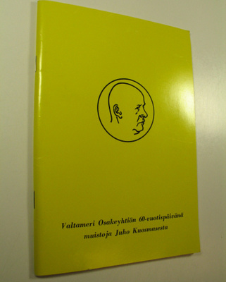 Valtameri osakeyhtiön 60-vuotispäivänä muistoja Juho Kuos...