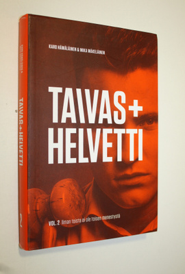 Karo ym. Hämäläinen : Taivas+helvetti Vol 2 : Ilman toist...