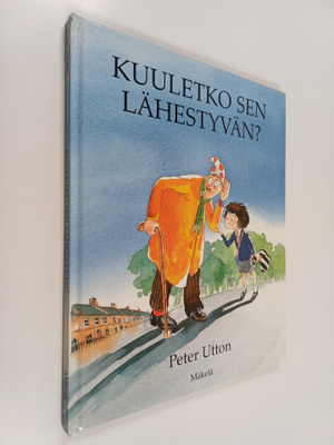 Peter Utton : Kuuletko sen lähestyvän