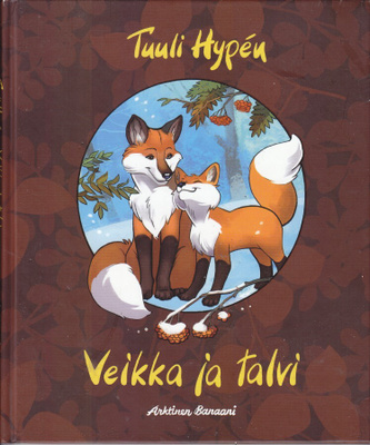 Tuuli Hypén: Veikka ja Talvi (Arktinen Banaani 2016)