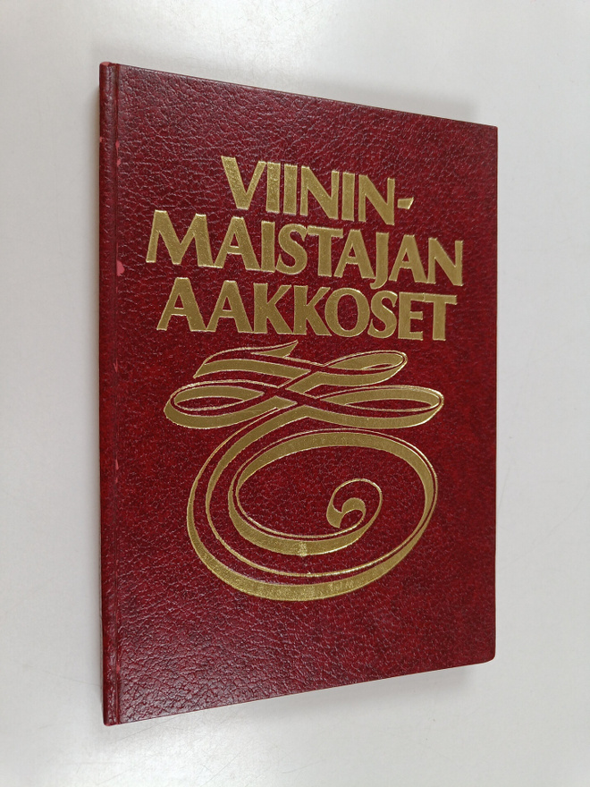 Juha Tanttu : Viininmaistajan aakkoset
