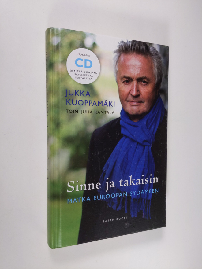 Jukka Kuoppamäki : Sinne ja takaisin : matka Euroopan syd...
