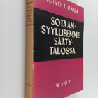 Toivo T. Kaila : Sotaansyyllisemme Säätytalossa (signeera... - pikkukuva 1