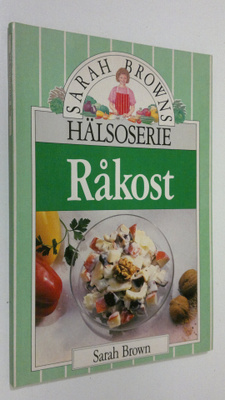 Sarah Brown : Råkost