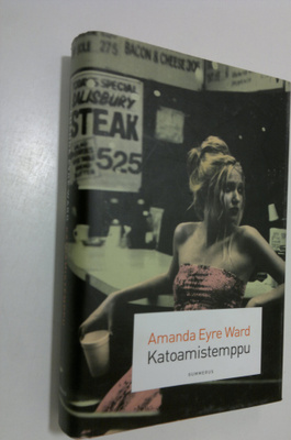 Amanda Eyre Ward : Katoamistemppu