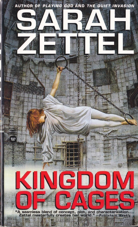 Sarah Zettel: Kingdom of Cages (paperback)