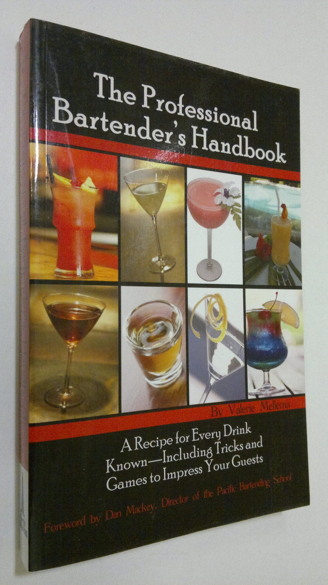 Valerie Mellema : The Professional Bartender's Handbook