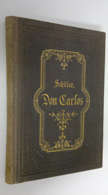 Friedrich von Schiller : Don Carlos : Infant von Spanien
