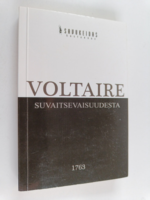Voltaire : Suvaitsevuudesta : Jean Calas'n kuoleman johdo...