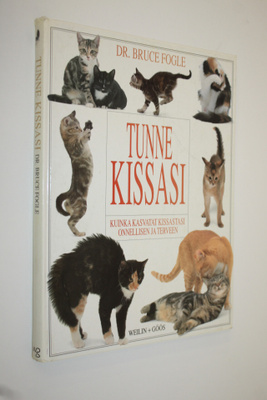 Bruce Fogle : Tunne kissasi : kuinka kasvatat kissastasi ...