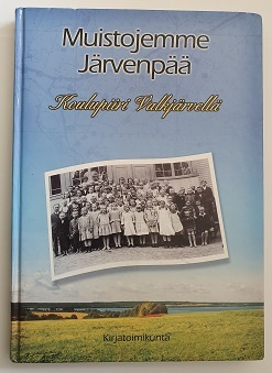 Muistojemme Järvenpää - Koulupiiri Valkjärvellä