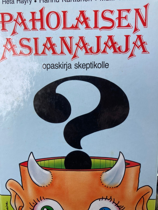 PAHOLAISEN ASIANAJAJA - OPASKIRJA SKEPTIKOLLE