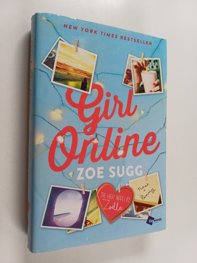 Zoe Sugg : Girl Online : The First Novel by Zoella