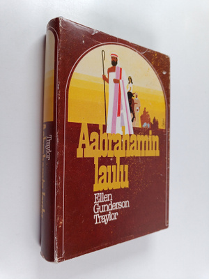 Ellen Gunderson Traylor : Aabrahamin laulu